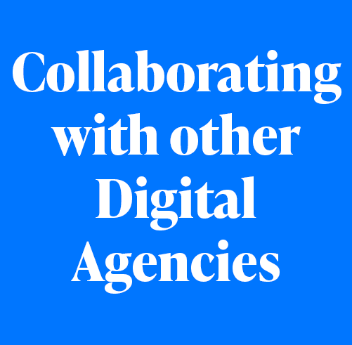 Collaborating with other digital agencies.png